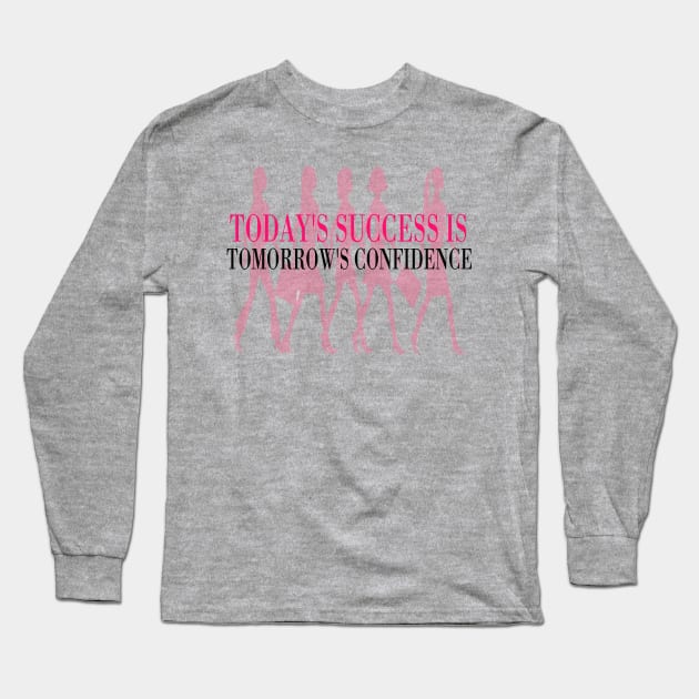 Confident Ladies Inspiration Long Sleeve T-Shirt by TheDaintyTaurus